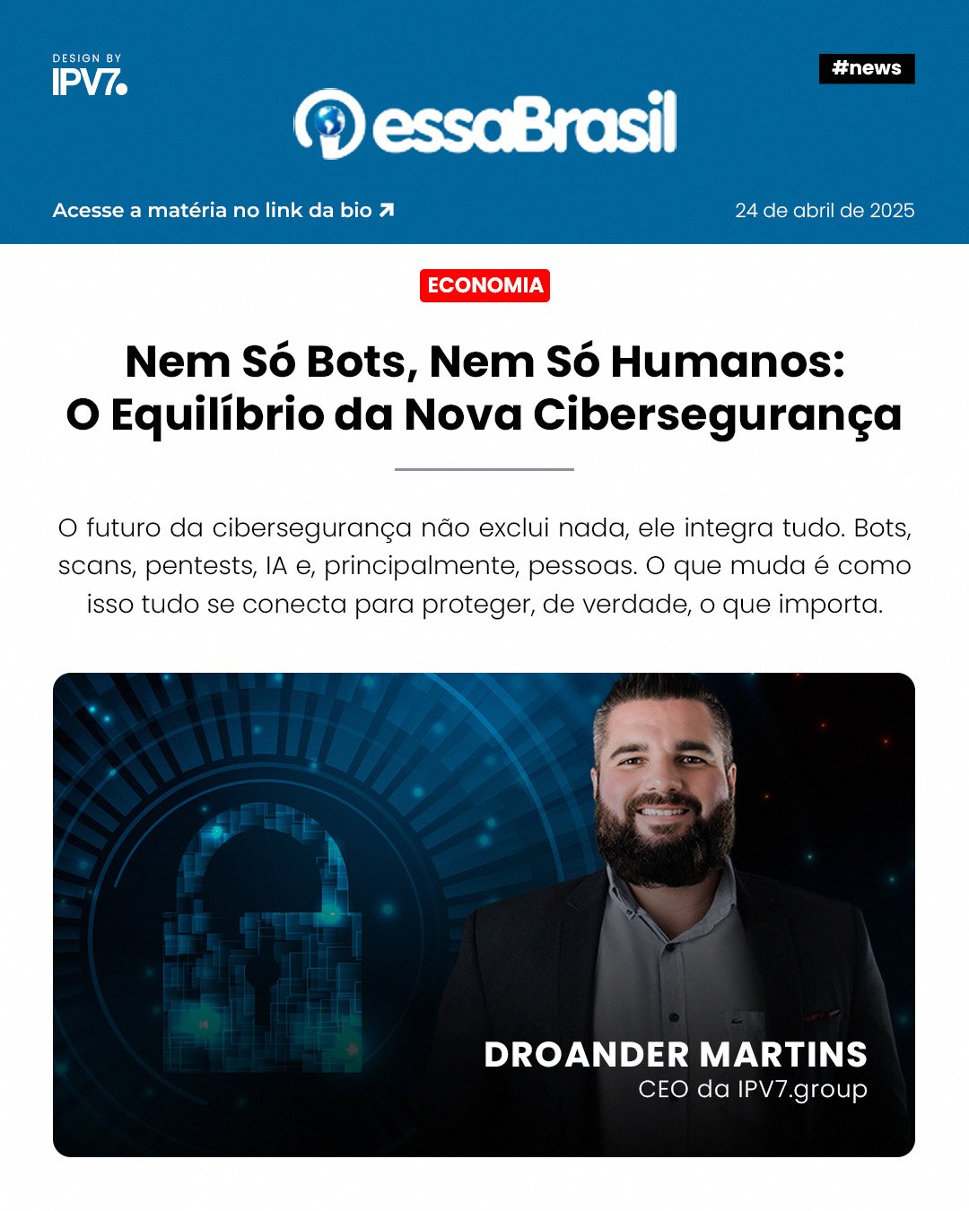 Nem Só Bots, Nem Só Humanos: O Equilíbrio da Nova Cibersegurança